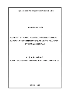 Luận án tiến sĩ vận dụng tư tưởng thân dân của hồ chí minh để phát huy sức mạnh của quần chúng nhân dân ở việt nam hiện nay