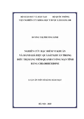 Nghiên cứu đặc điểm vi khuẩn và đánh giá hiệu quả sát khuẩn trong điều trị răng viêm quanh cuống mạn tính bằng chlorhexidine