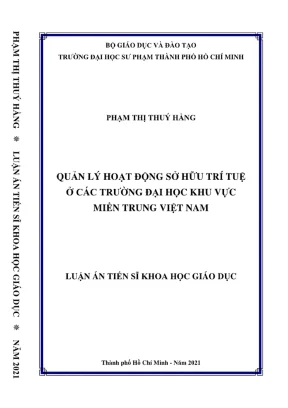 Luận án tiến sĩ quản lý giáo dục quản lý hoạt động sở hữu trí tuệ ở các trường đại học khu vực miền trung việt nam