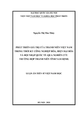 Phát triển giá trị của thanh niên việt nam trong thời kỳ công nghiệp hóa hiện đại hóa và hội nhập quốc tế qua nghiên cứu trường hợp thanh niên tỉnh nam định