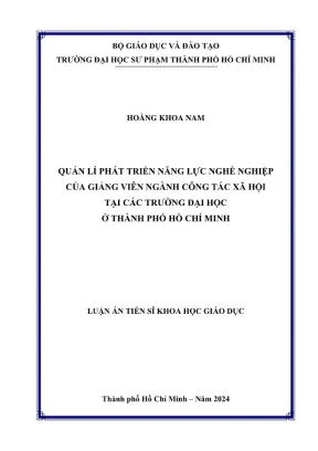 Luận án tiến sĩ quản lý giáo dục quản lí phát triển năng lực nghề nghiệp của giảng viên ngành công tác xã hội tại các trường đại học ở thành phố hồ chí minh