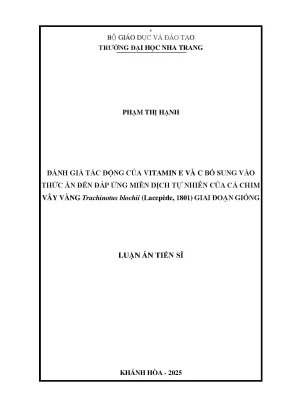 Đánh giá tác động của vitamin e và c bổ sung vào thức ăn đến đáp ứng miễn dịch tự nhiên của cá chim vây vàng trachinotus blochii lacepède 1801 giai đoạn giống
