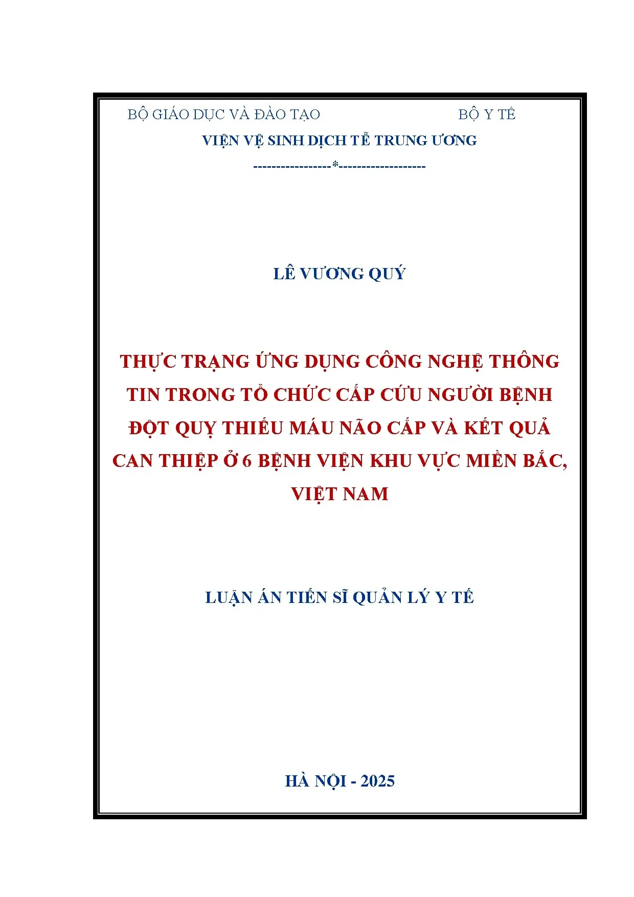 Thực trạng ứng dụng công nghệ thông tin trong tổ chức cấp cứu người bệnh đột quỵ thiếu máu não cấp và kết quả can thiệp ở 6 bệnh viện khu vực miền bắc việt nam