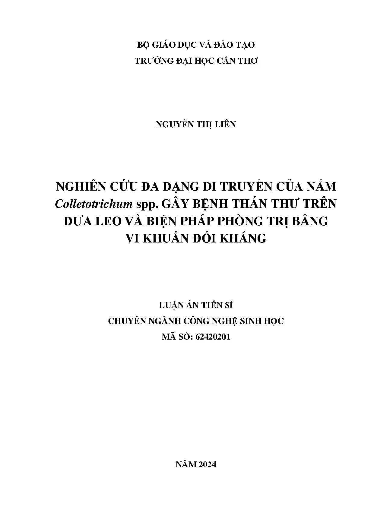 Nghiên cứu đa dạng di truyền của nấm colletotrichum spp gây bệnh thán thư trên dưa leo và biện pháp phòng trị bằng vi khuẩn đối kháng