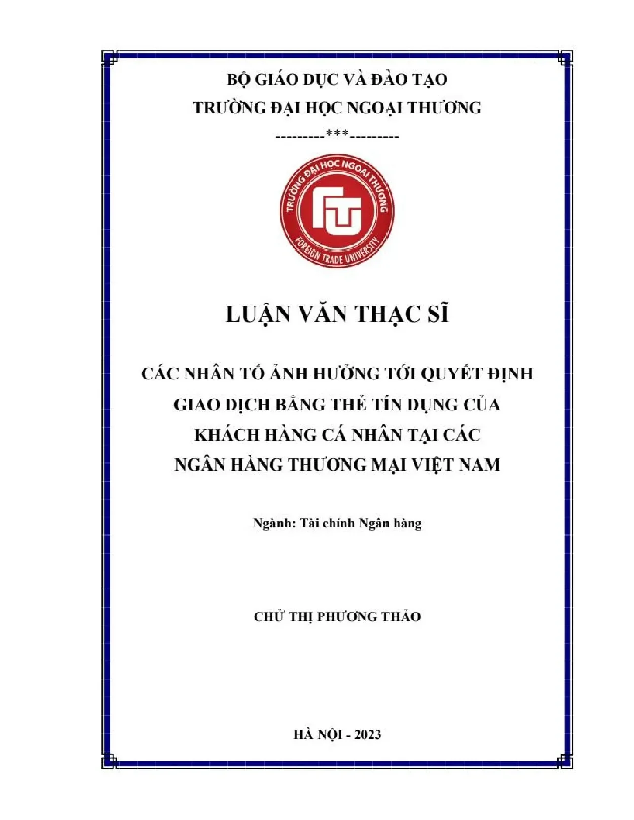 Các nhân tố ảnh hưởng tới quyết định giao dịch bằng thẻ tín dụng của khách hàng cá nhân các ngân hàng thương mại Việt Nam