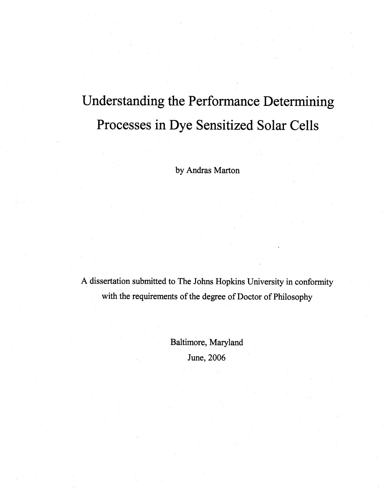 Luận án tiến sĩ: Understanding the performance determining processes in dye sensitized solar cells