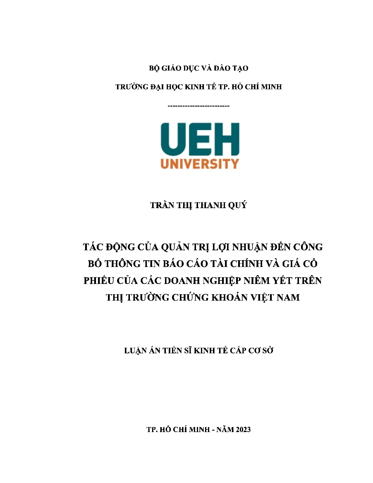 Tác Động của quản trị lợi nhuận Đến công bố thông tin báo cáo tài chính và giá cổ phiếu của các doanh nghiệp niêm yết trên thị trường chứng khoán việt nam (luận Án tiến sĩ kinh tế)