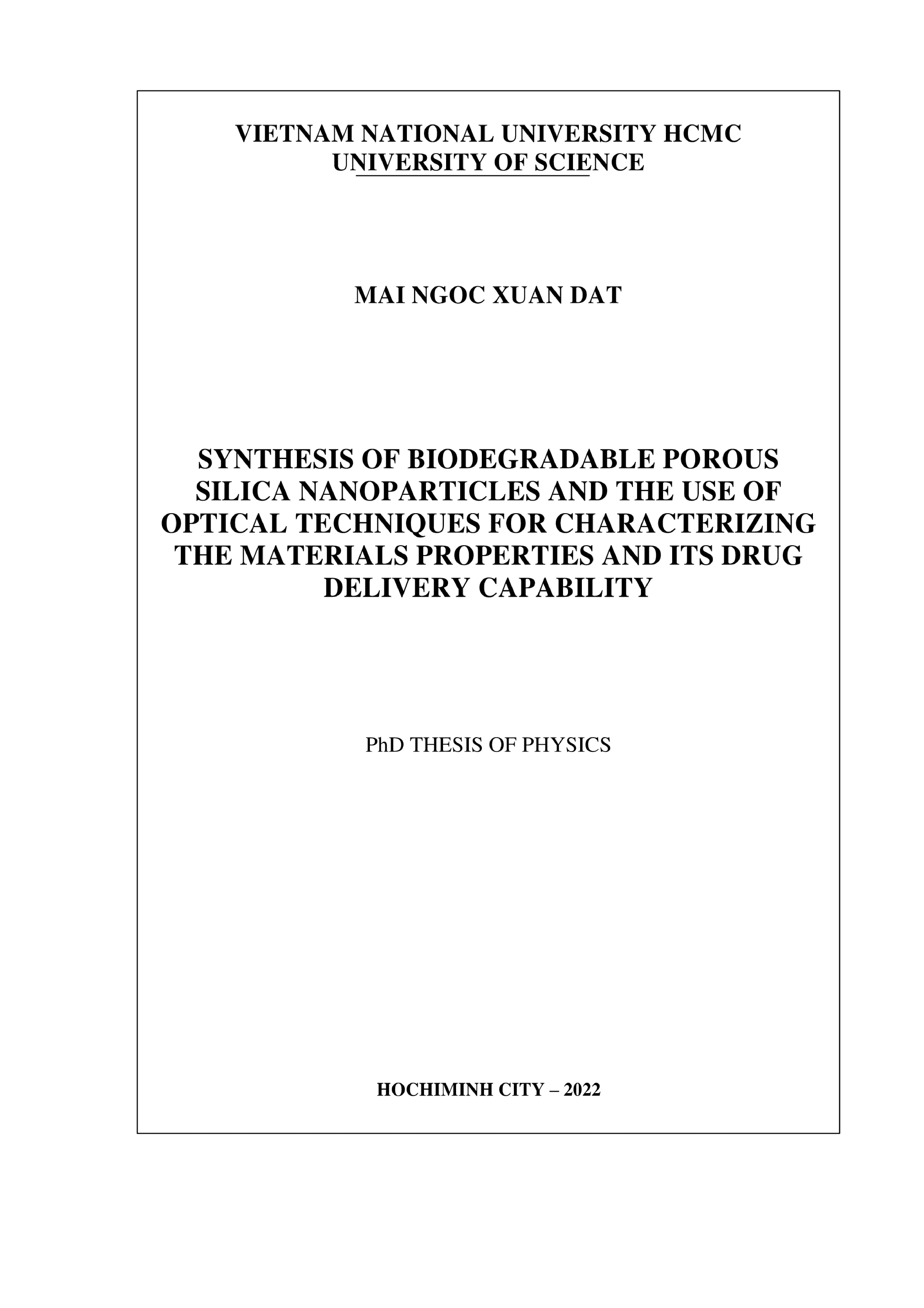 Luận án tiến sĩ Vật lý: Synthesis of biodegradable porous silica nanoparticles and the use of optical techniques for characterizing the material properties and its drug delivery capabilities
