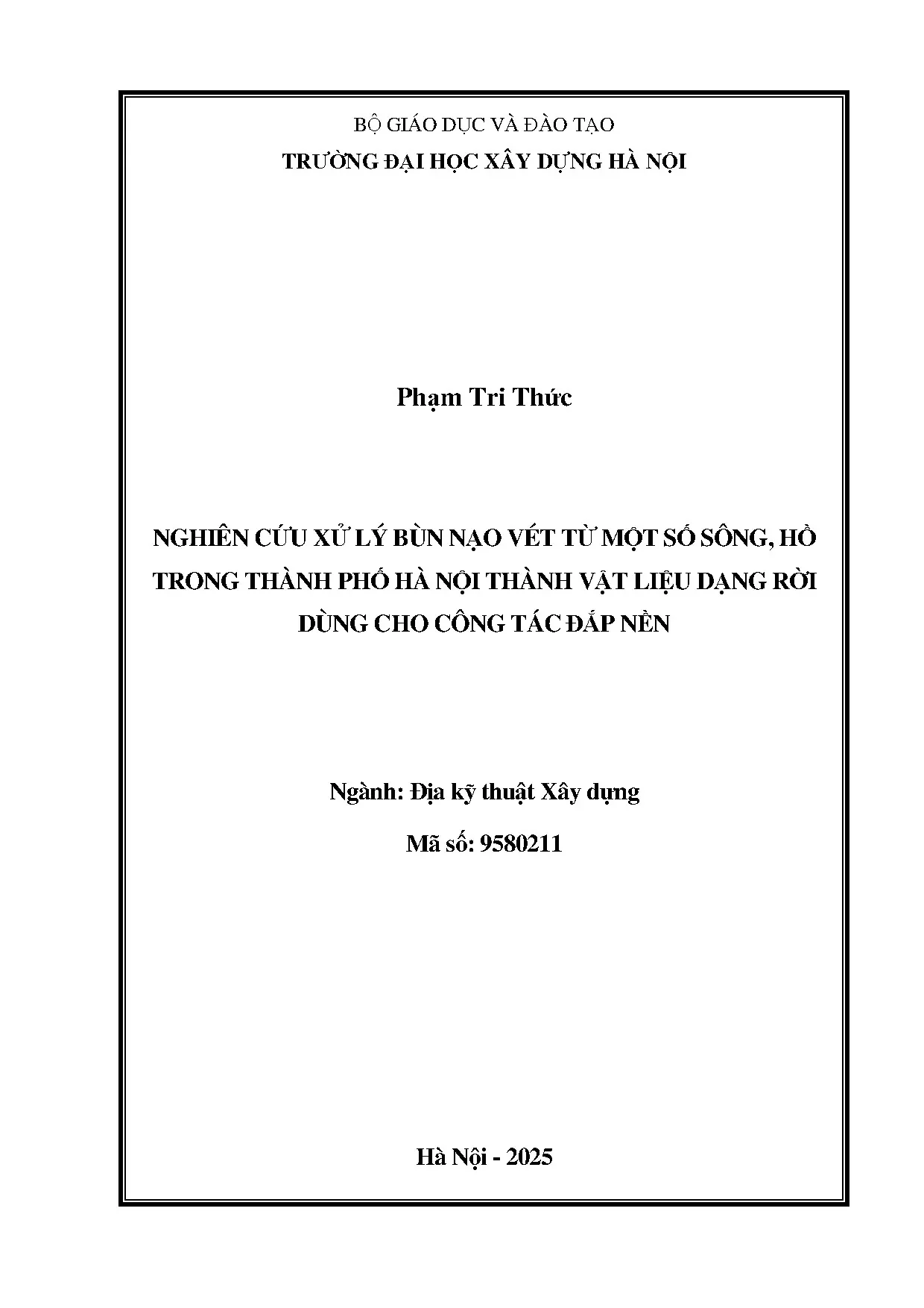 Xử lý bùn nạo vét sông hồ Hà Nội thành vật liệu đắp
