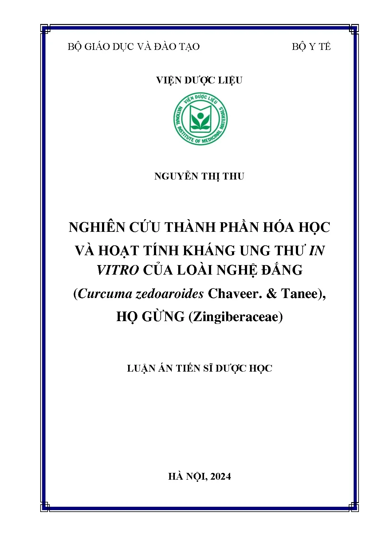Nghiên cứu thành phần hóa học và hoạt tính kháng ung thư của Curcuma zedoaroides