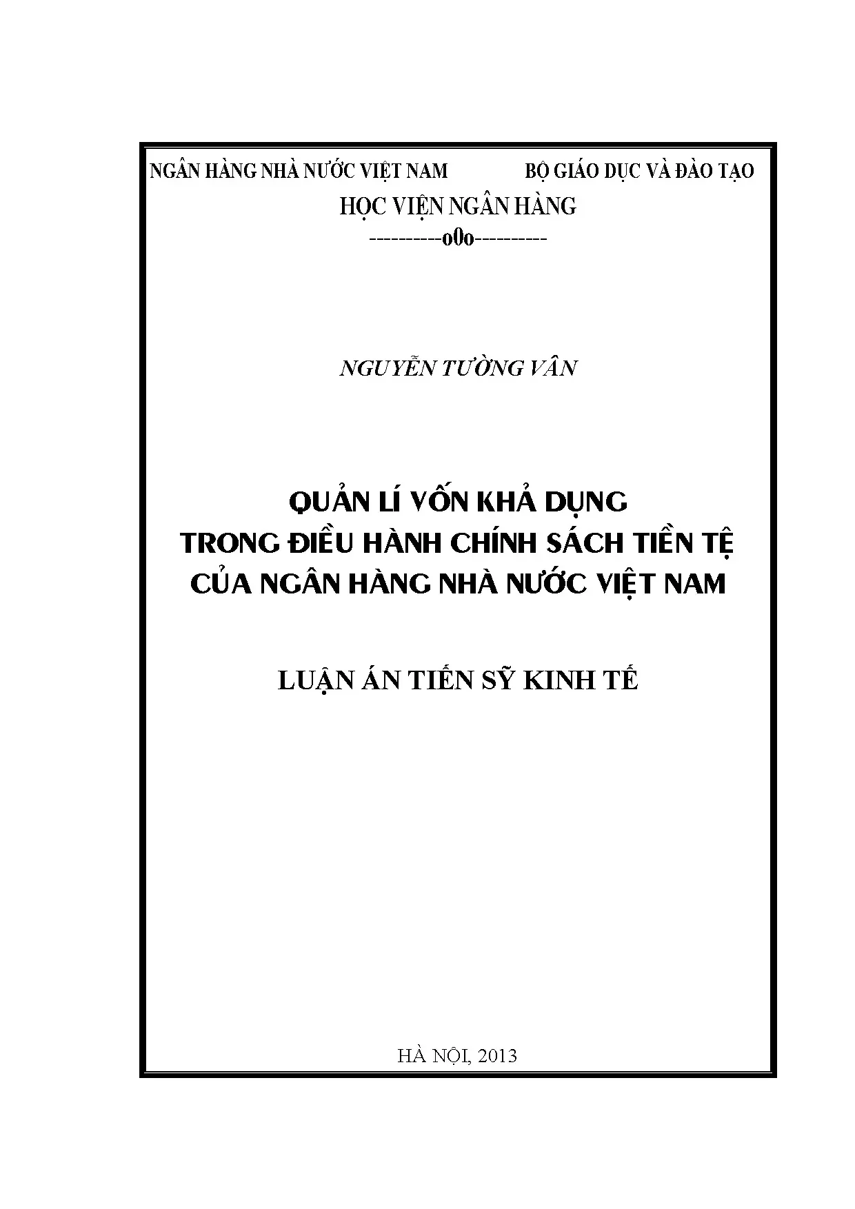 Luận án tiến sĩ Tài chính ngân hàng: Quản lí vốn khả dụng trong điều hành chính sách tiền tệ của Ngân hàng Nhà nước Việt Nam