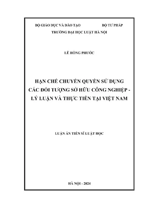Luận án tiến sĩ Luật học: Hạn chế chuyển quyền sử dụng các đối tượng sở hữu công nghiệp - Lý luận và thực tiễn tại Việt Nam