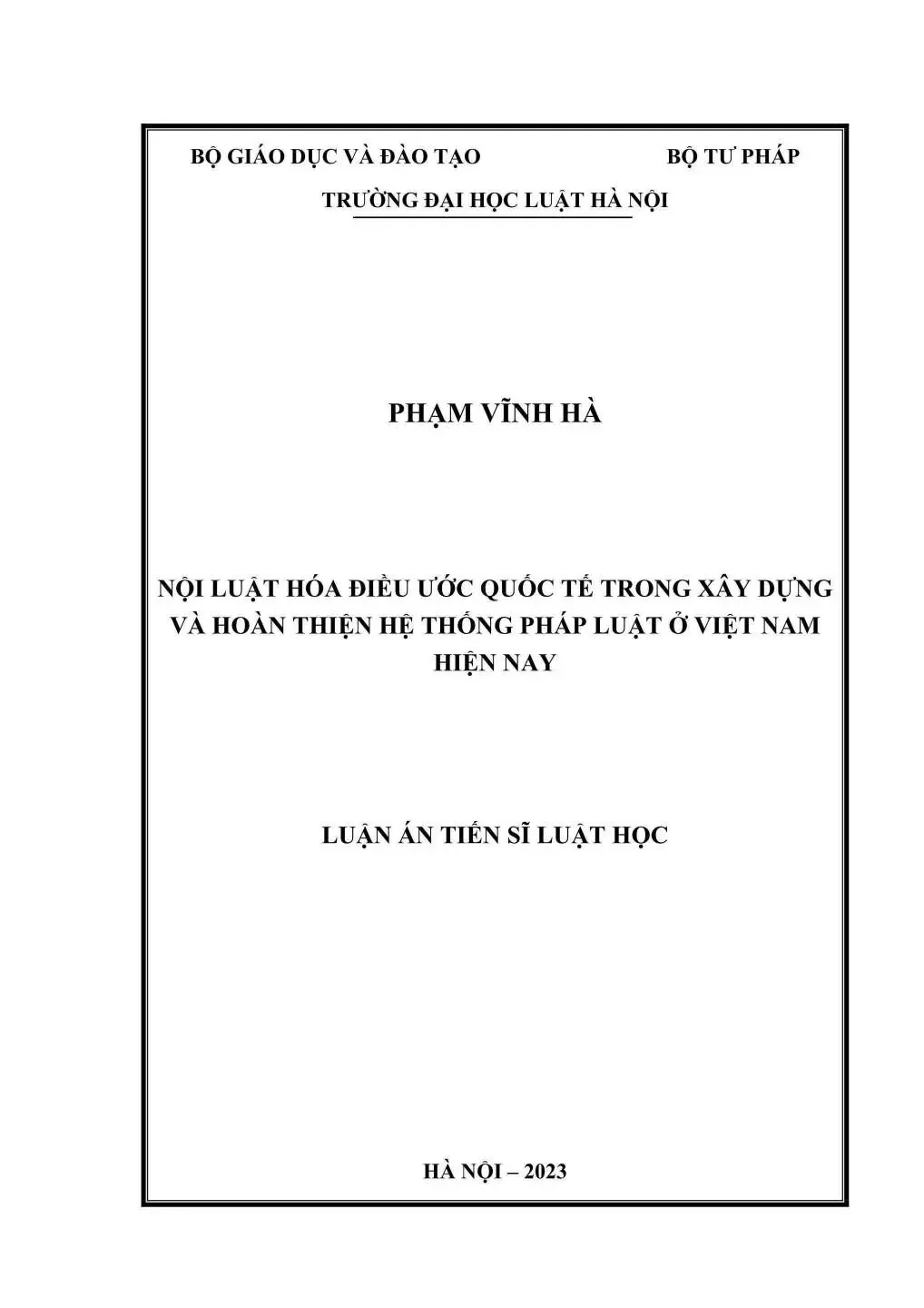 Luận án tiến sĩ Luật học: Nội luật hoá điều ước quốc tế trong xây dựng và hoàn thiện hệ thống pháp luật ở Việt Nam hiện nay
