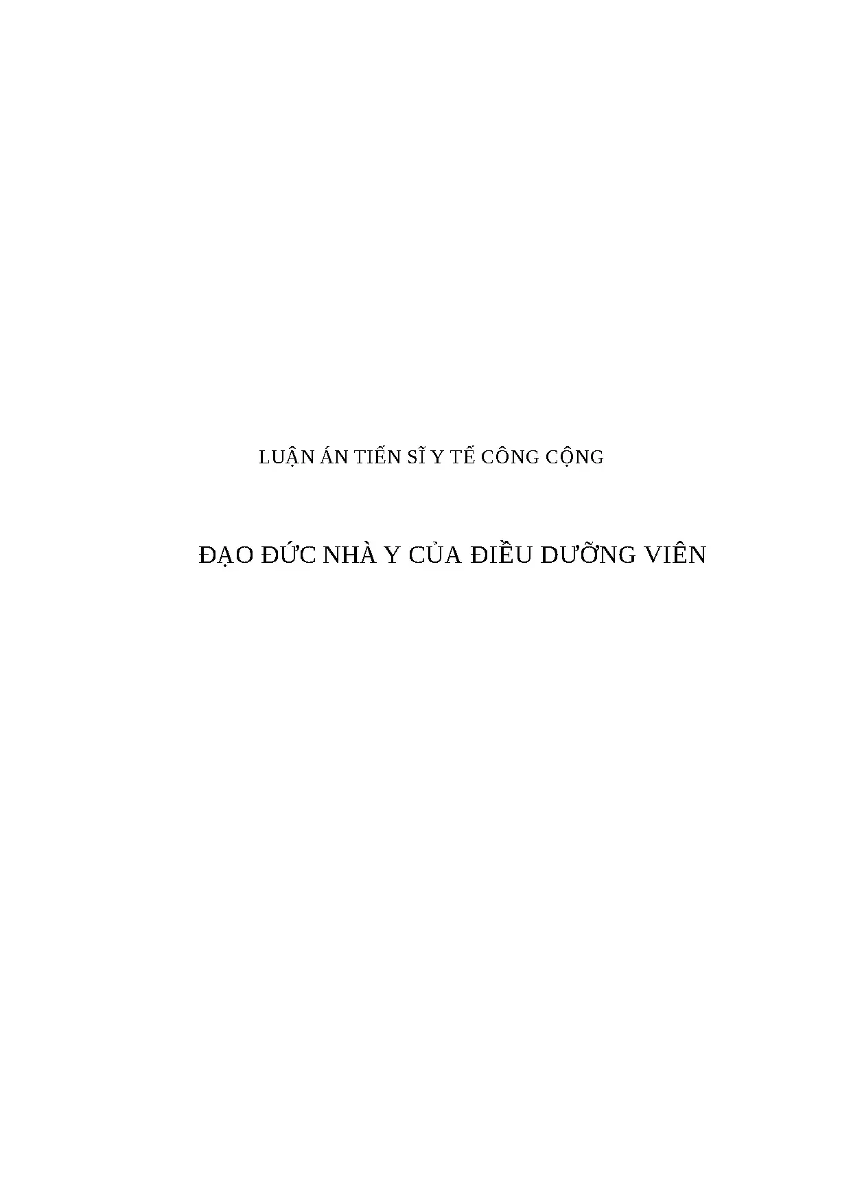 Y đức điều dưỡng viên y tế công cộng: Luận án TS