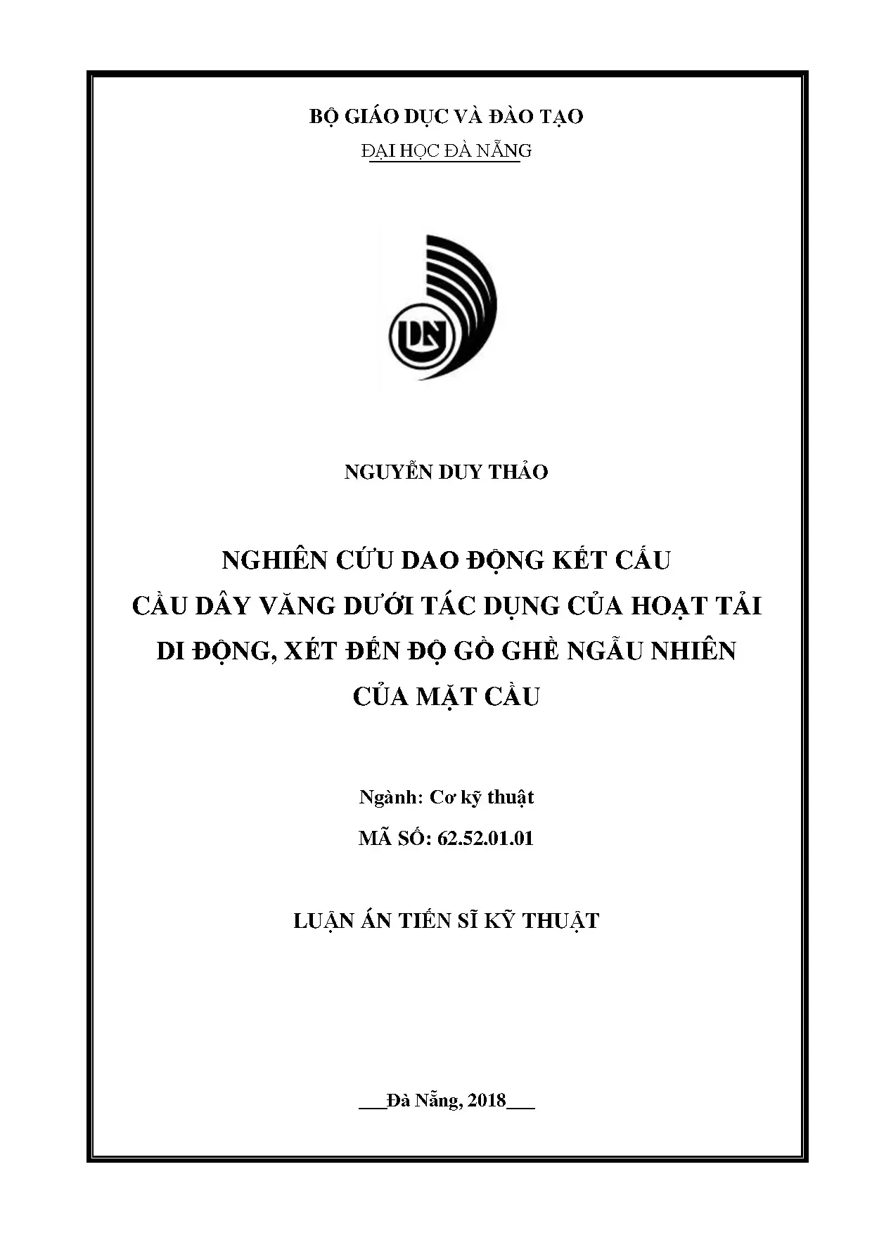 Nghiên cứu dao động cầu dây văng dưới hoạt tải, gồ ghề mặt cầu