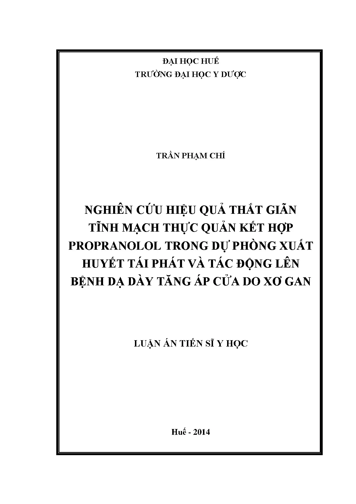 Thắt TM TQ, propranolol: Dự phòng xuất huyết tái phát, PHG
