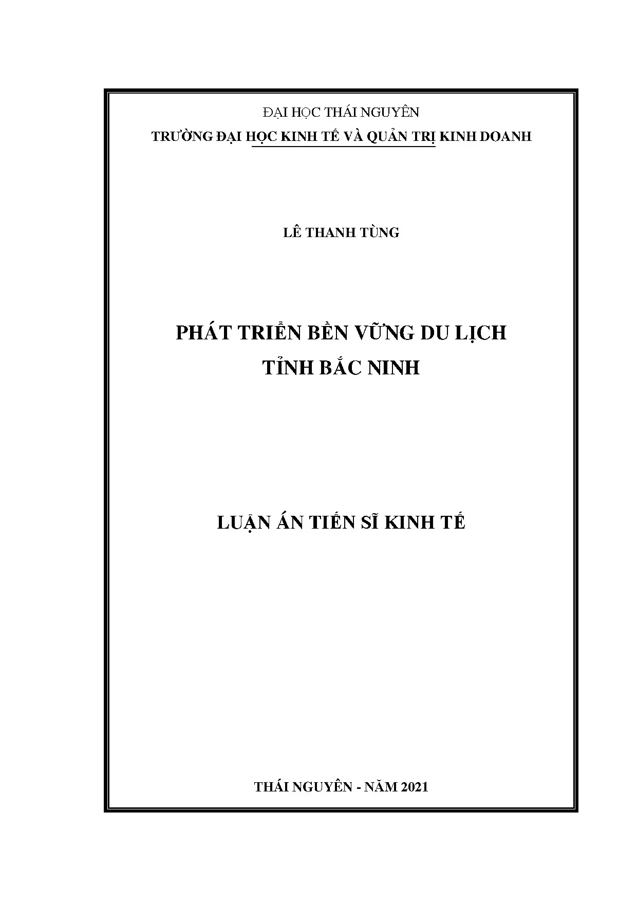 Phát triển bền vững du lịch Bắc Ninh: Luận án Tiến sĩ