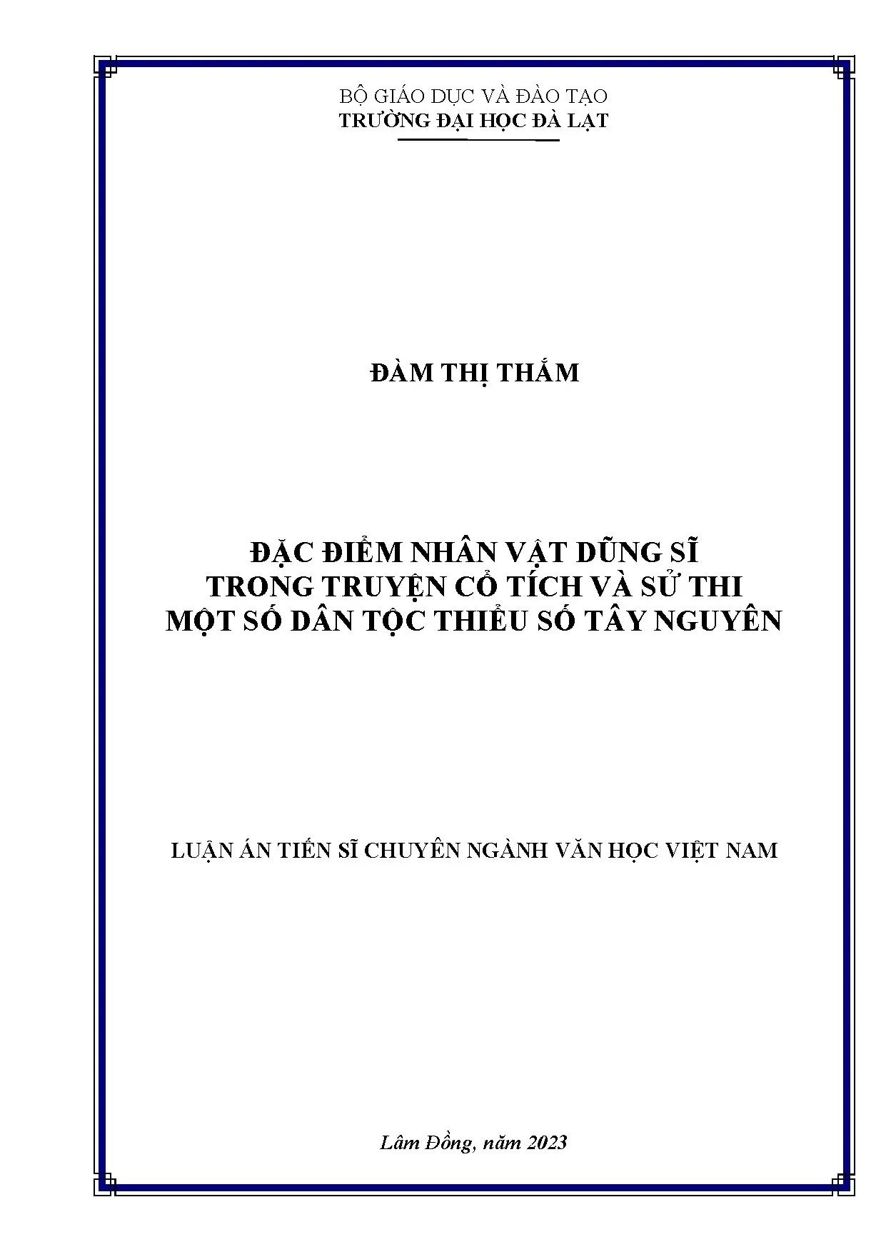 Đặc điểm nhân vật dũng sĩ cổ tích sử thi dân tộc thiểu số Tây Nguyên