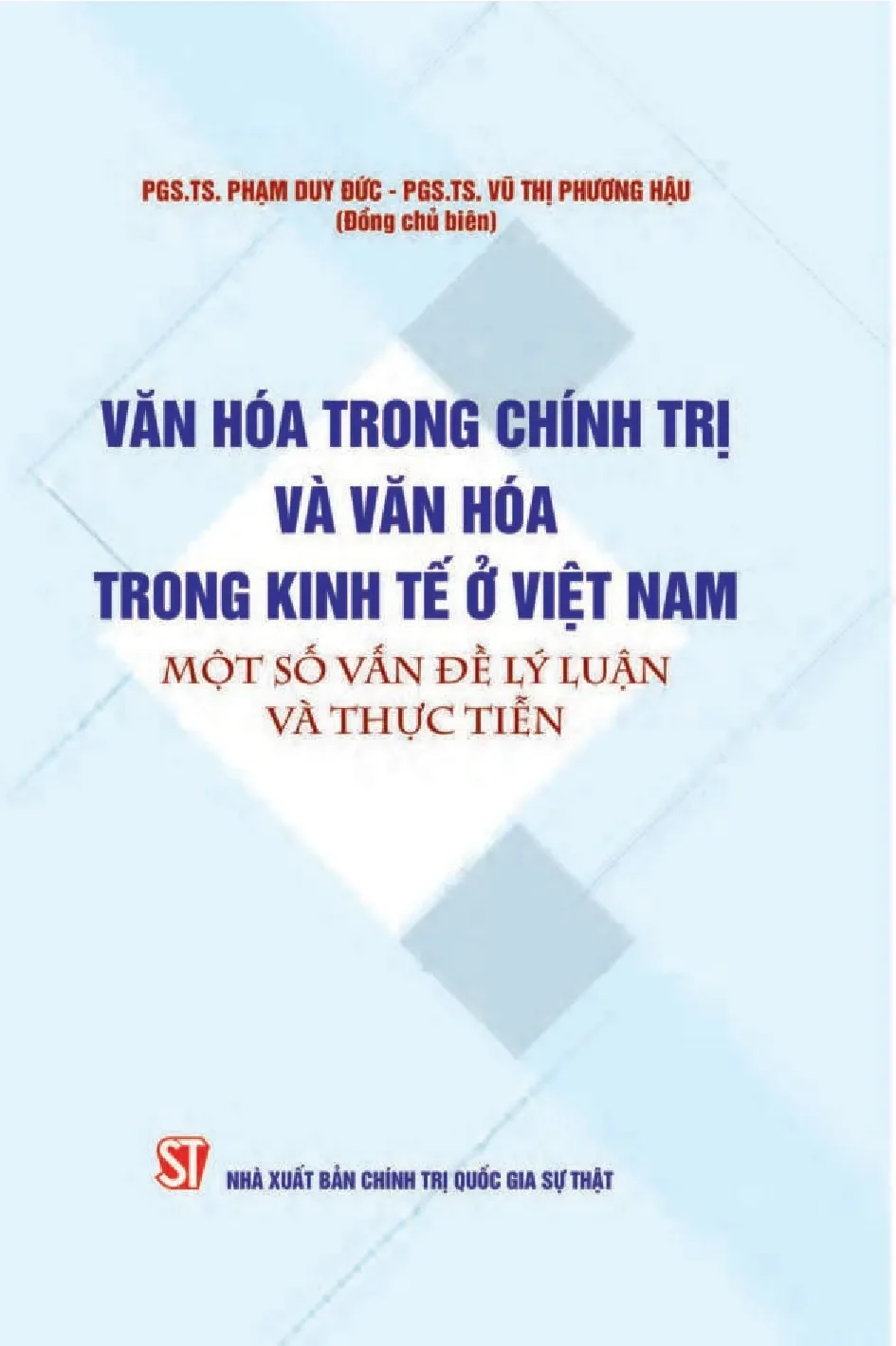Văn hóa chính trị và kinh tế ở Việt Nam: Lý luận, thực tiễn
