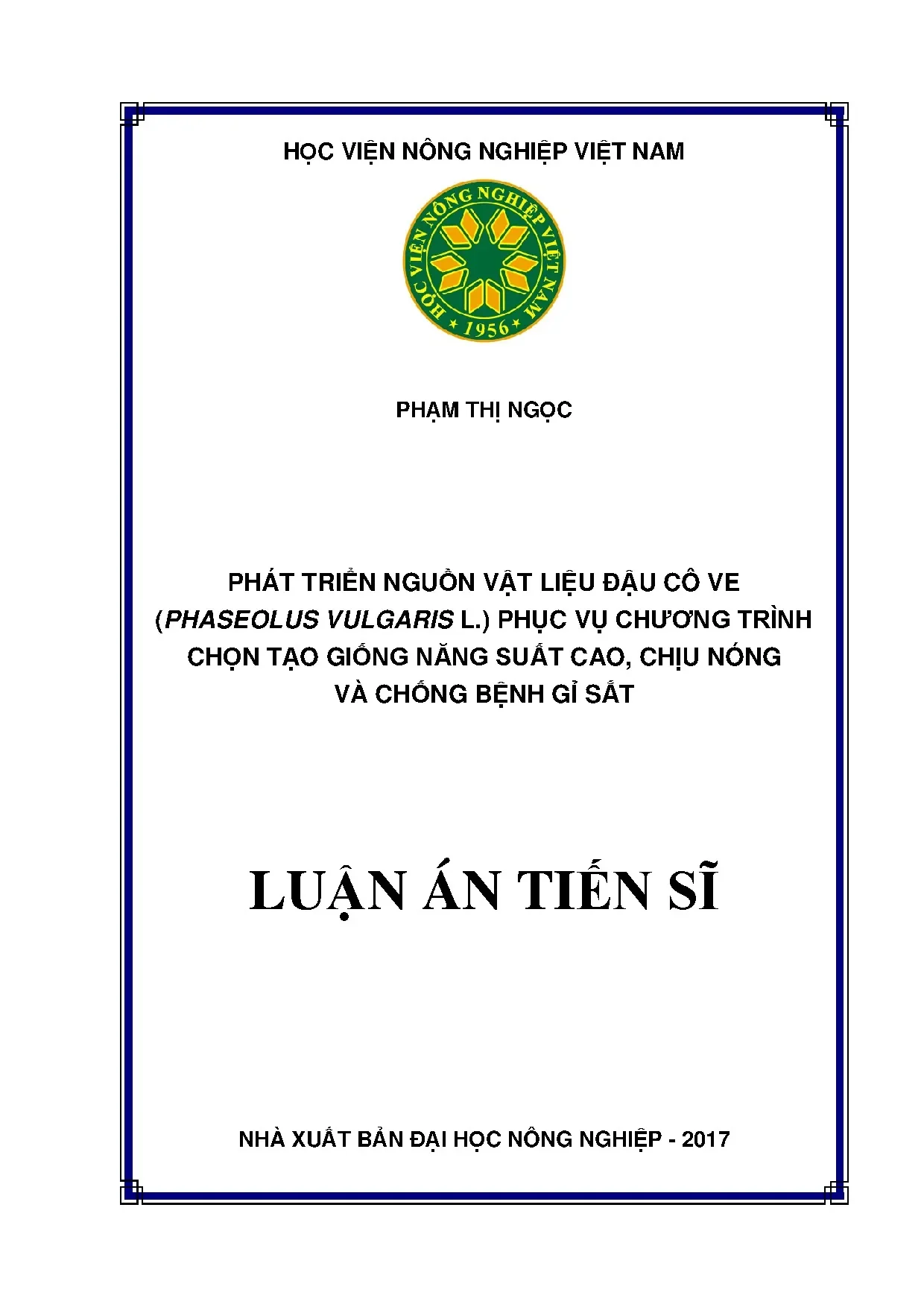 Phát triển nguồn gen đậu cô ve cho giống năng suất cao, chịu nóng và kháng gỉ sắt