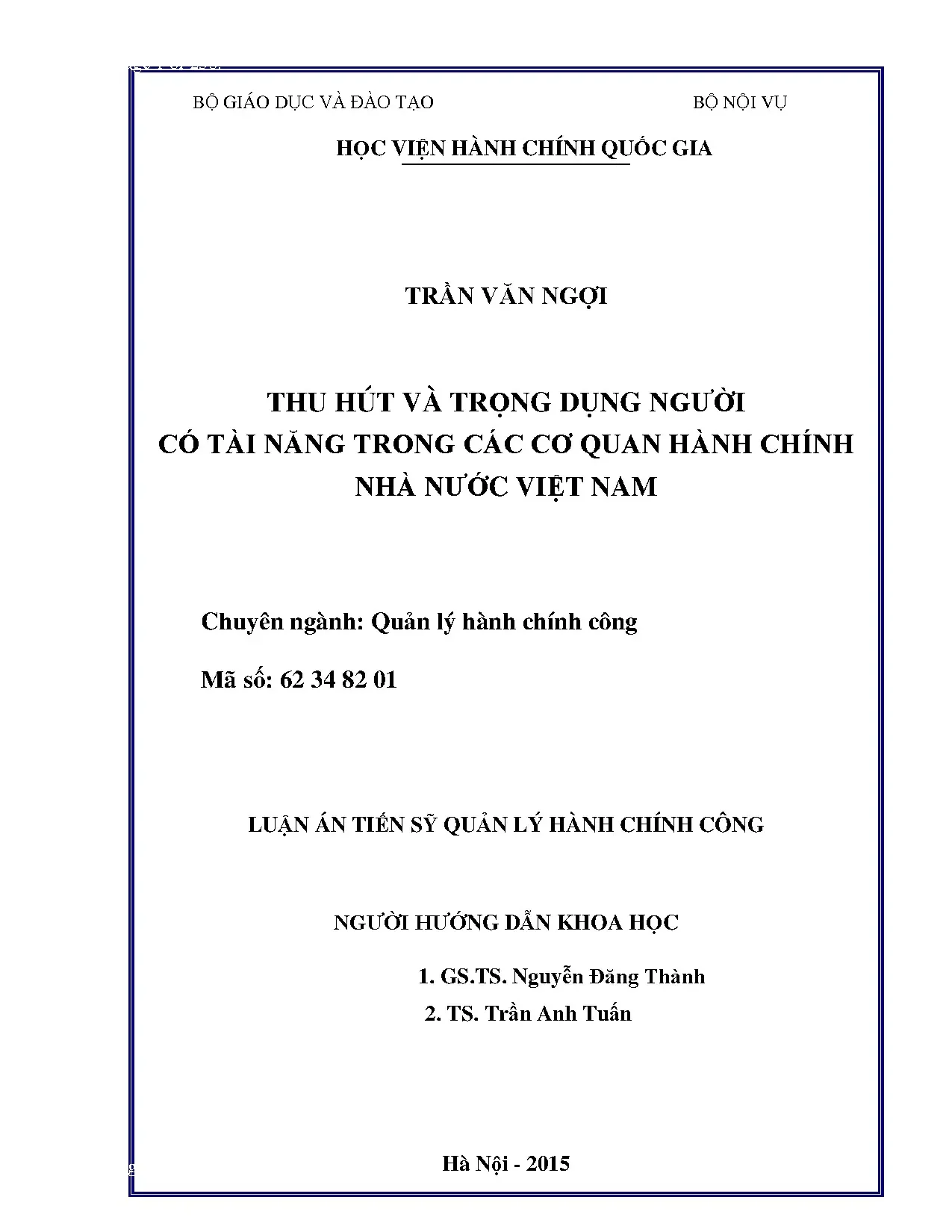 Thu hút và trọng dụng nhân tài trong cơ quan hành chính nhà nước
