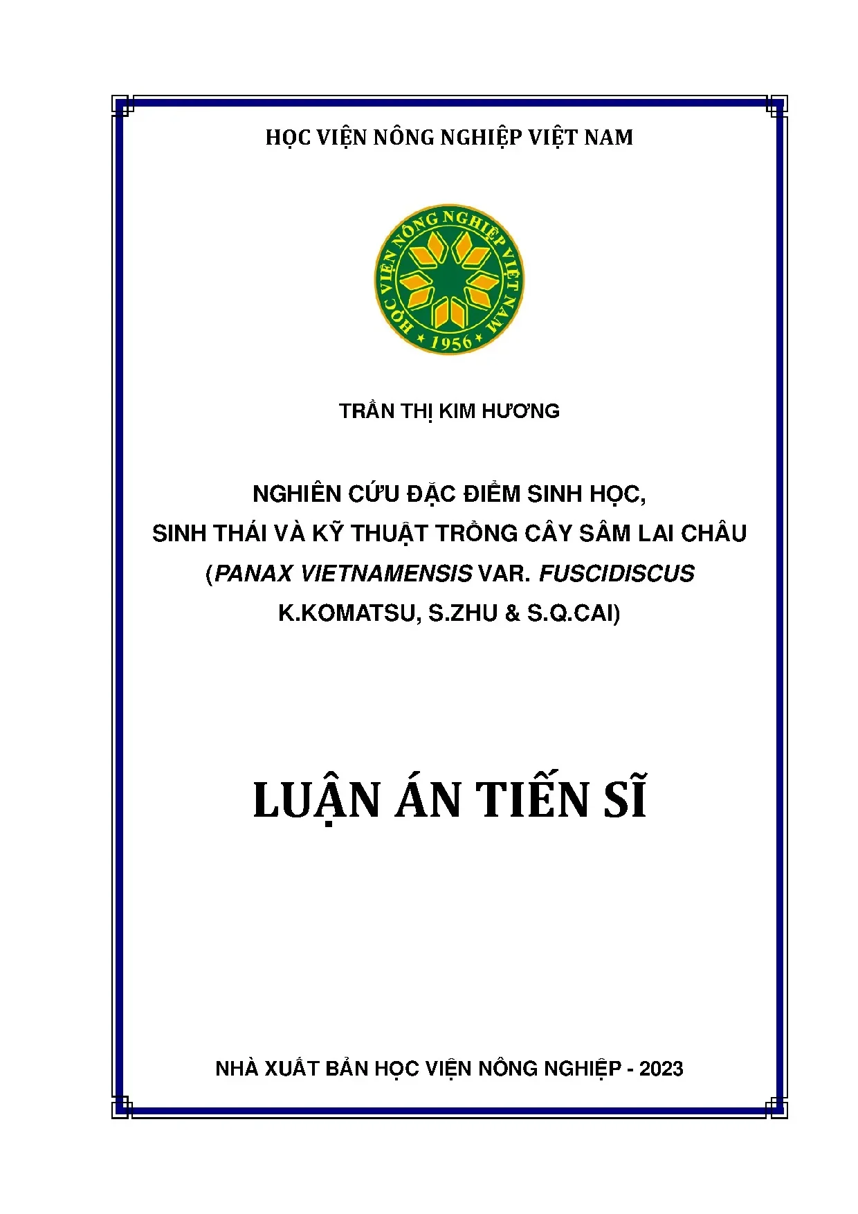 Nghiên cứu đặc điểm sinh học, sinh thái và kỹ thuật trồng cây sâm Lai Châu