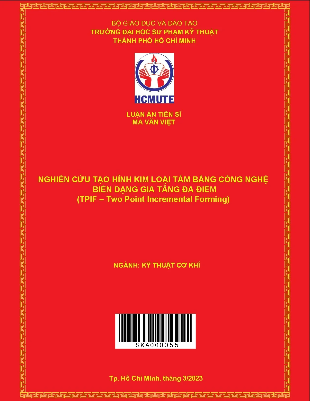 Nghiên cứu tạo hình kim loại tấm bằng công nghệ TPIF - Luận án tiến sĩ