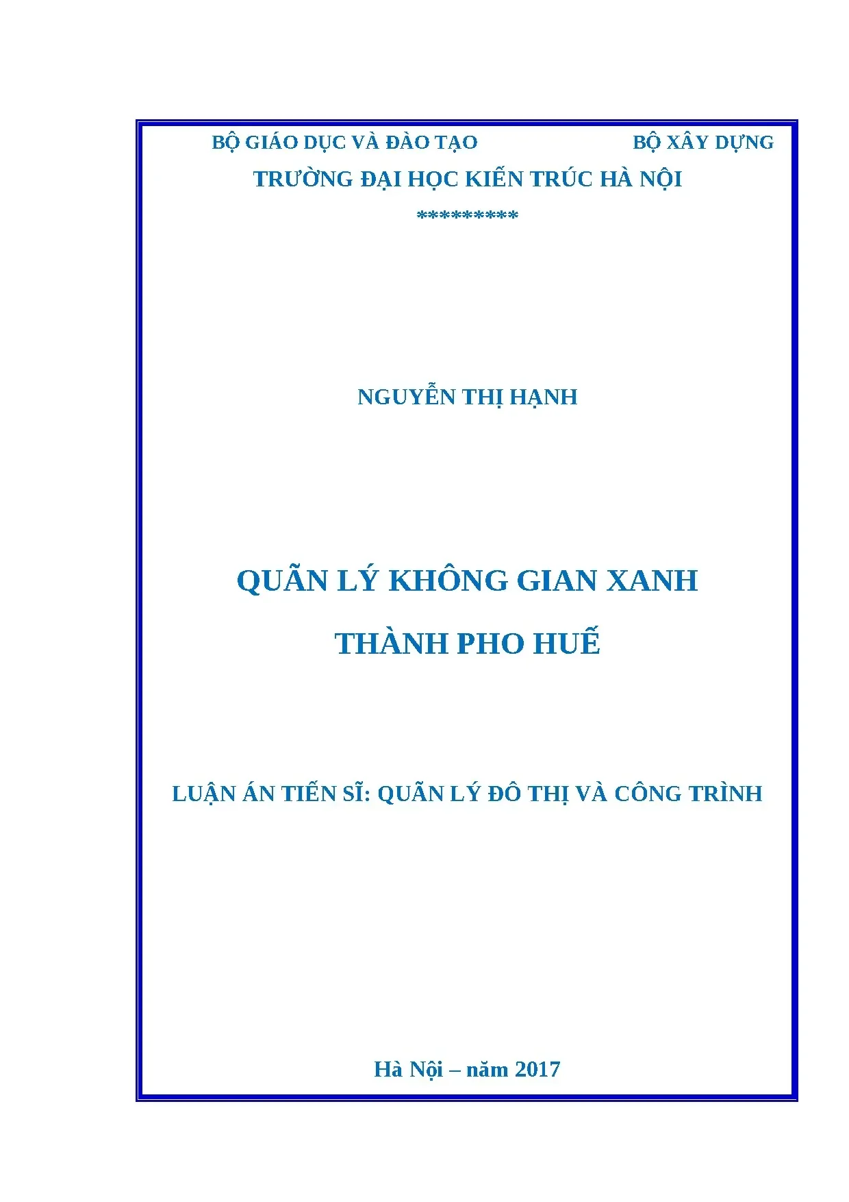 Quản lý không gian xanh thành phố Huế: Luận án tiến sĩ