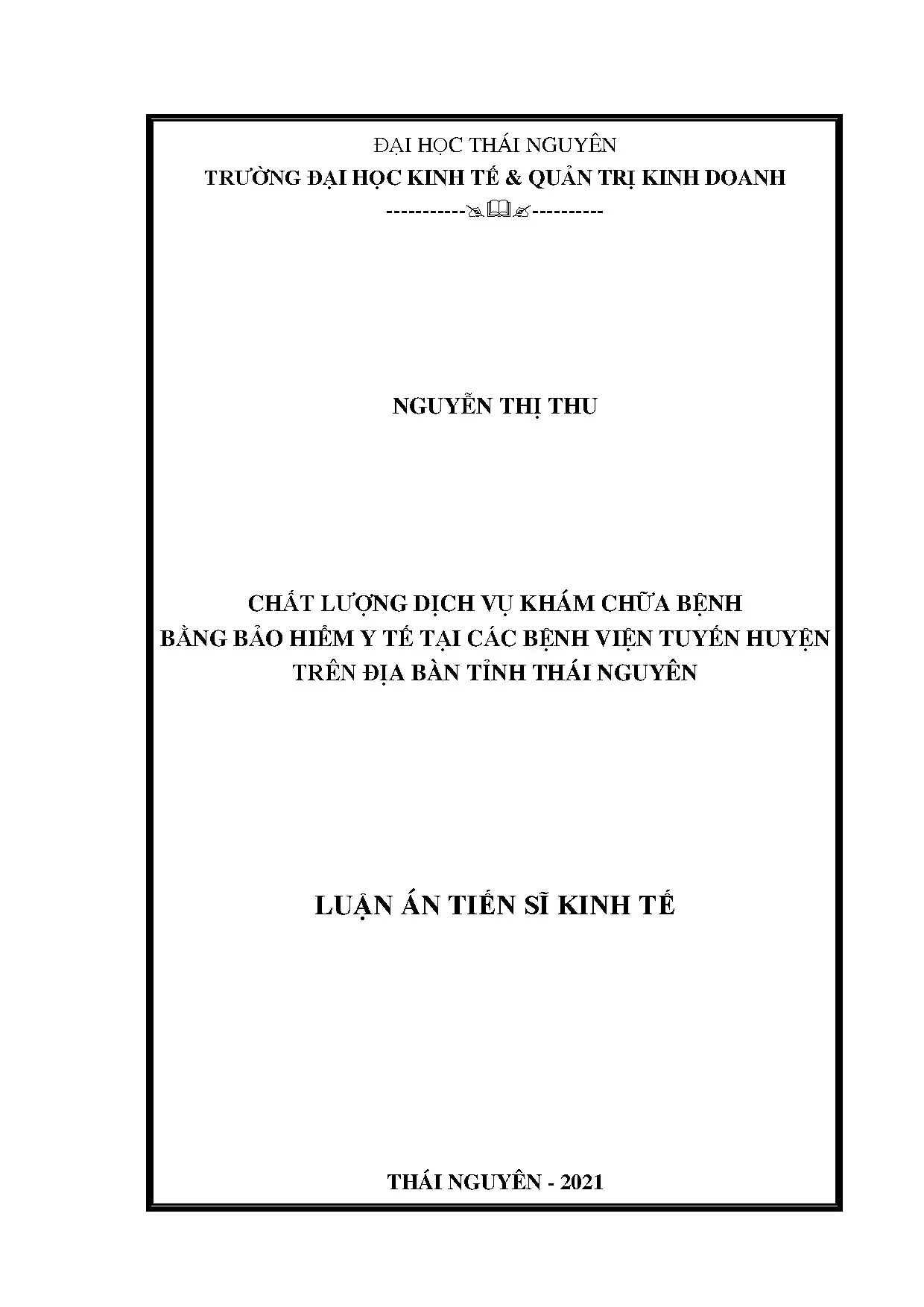 Chất lượng dịch vụ khám chữa bệnh bằng bảo hiểm y tế tại Thái Nguyên