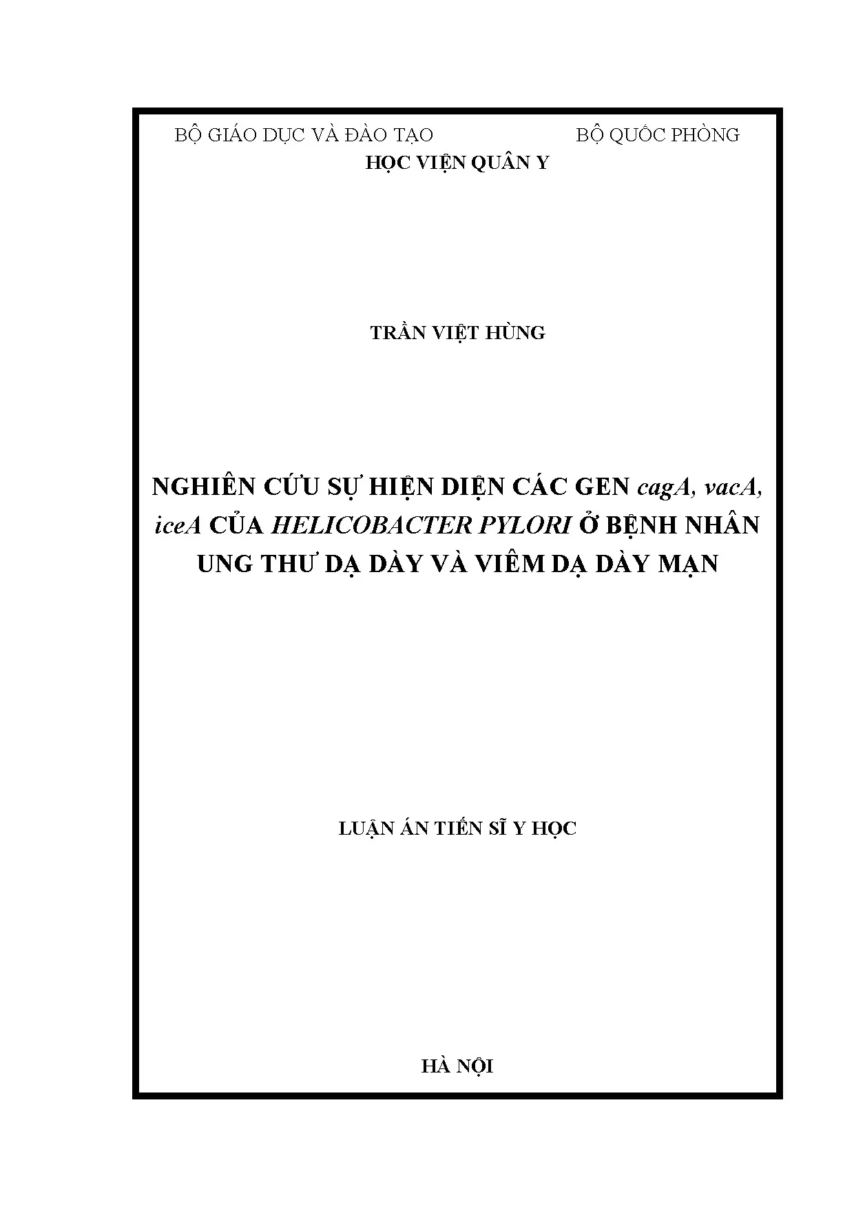 Nghiên cứu hiện diện gen cagA, vacA, iceA của Helicobacter pylori ở bệnh nhân ung thư dạ dày và viêm dạ dày mạn