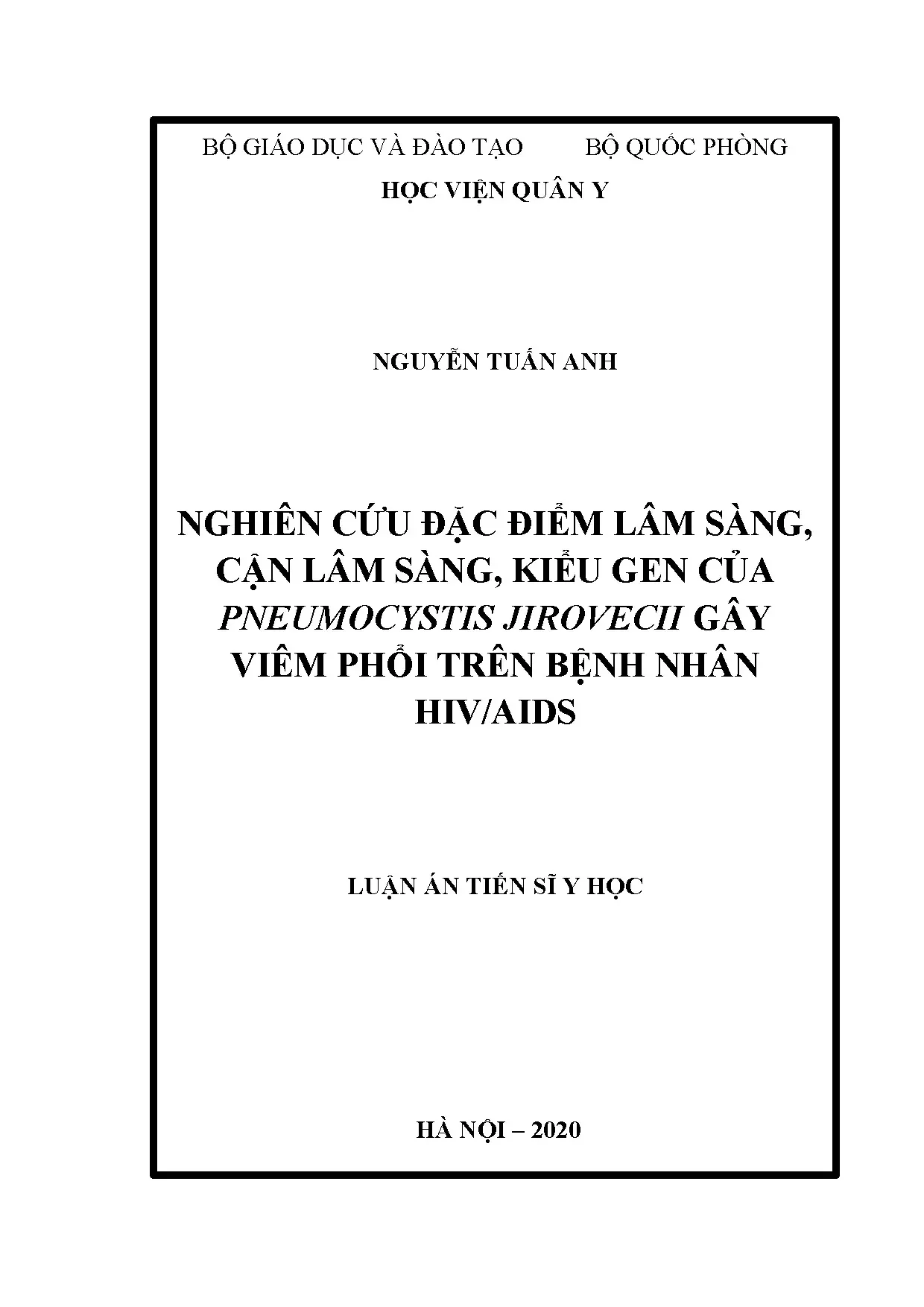 Luận án tiến sĩ: Đặc điểm lâm sàng, cận lâm sàng kiểu gen P. jirovecii gây viêm phổi ở bệnh nhân HIV/AIDS