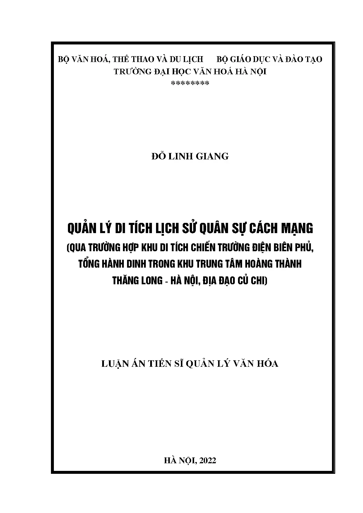 Quản lý di tích lịch sử quân sự cách mạng qua trường hợp Khu di tích chiến trường điện biên phủ tổng hành dinh trong khu trung tâm hoàng thành thăng long hà nội địa đạo củ chi