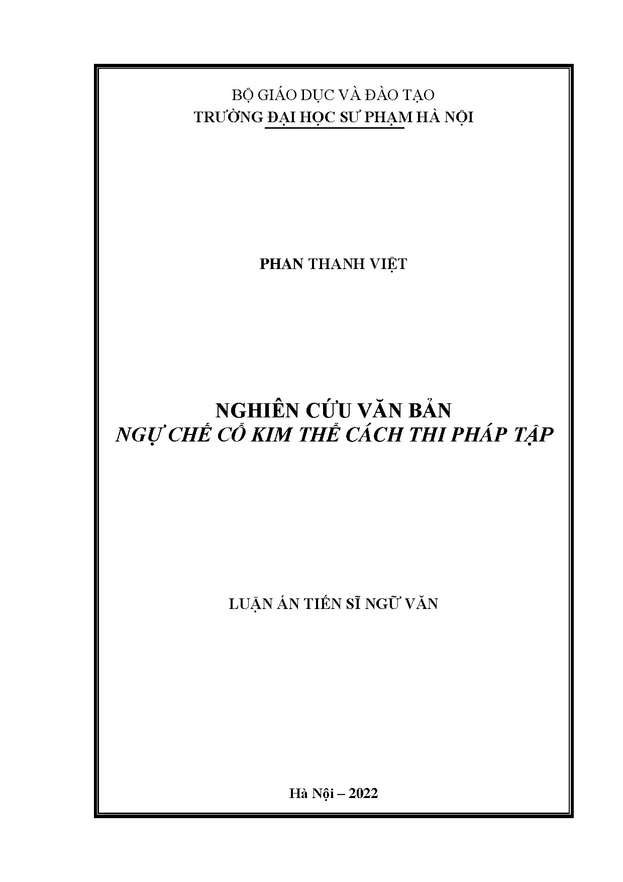 Luận án tiến sĩ nghiên cứu văn bản Ngự chế cổ kim thể cách thi pháp tập