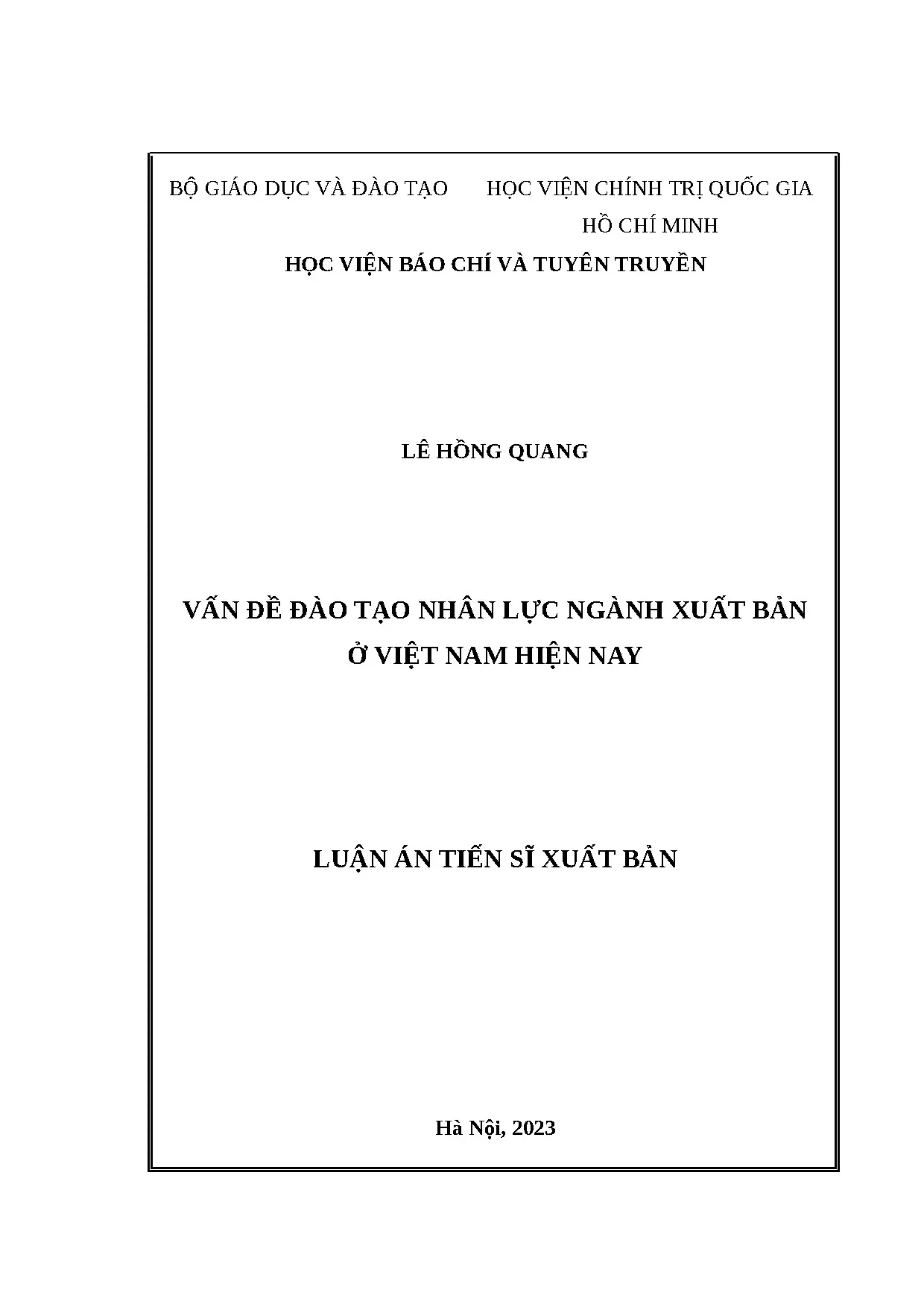Đào tạo nhân lực ngành xuất bản Việt Nam hiện nay: Luận án Tiến sĩ