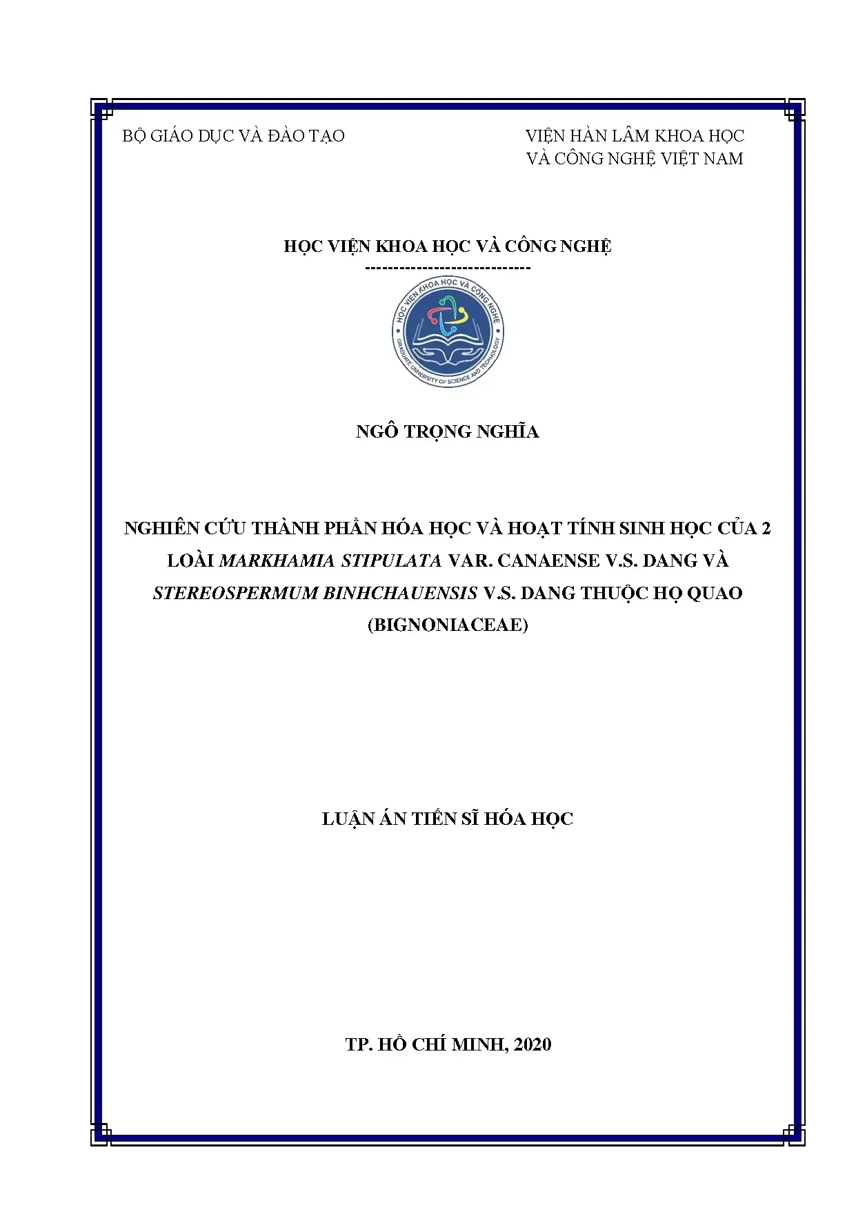 Nghiên cứu thành phần hóa học và hoạt tính sinh học của 2 loài Markhamia stipulata và Stereospermum binhchauensis