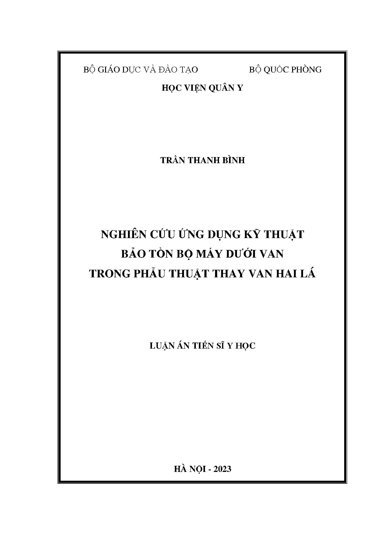 Nghiên cứu ứng dụng kỹ thuật bảo tồn bộ máy dưới van trong phẫu thuật thay van hai lá