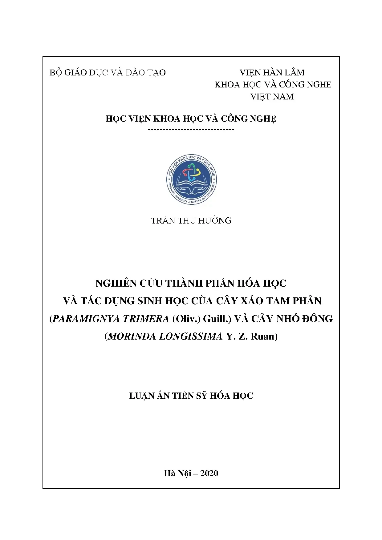 Nghiên cứu thành phần hóa học và tác dụng sinh học cây Xáo tam phân, Nhó đông