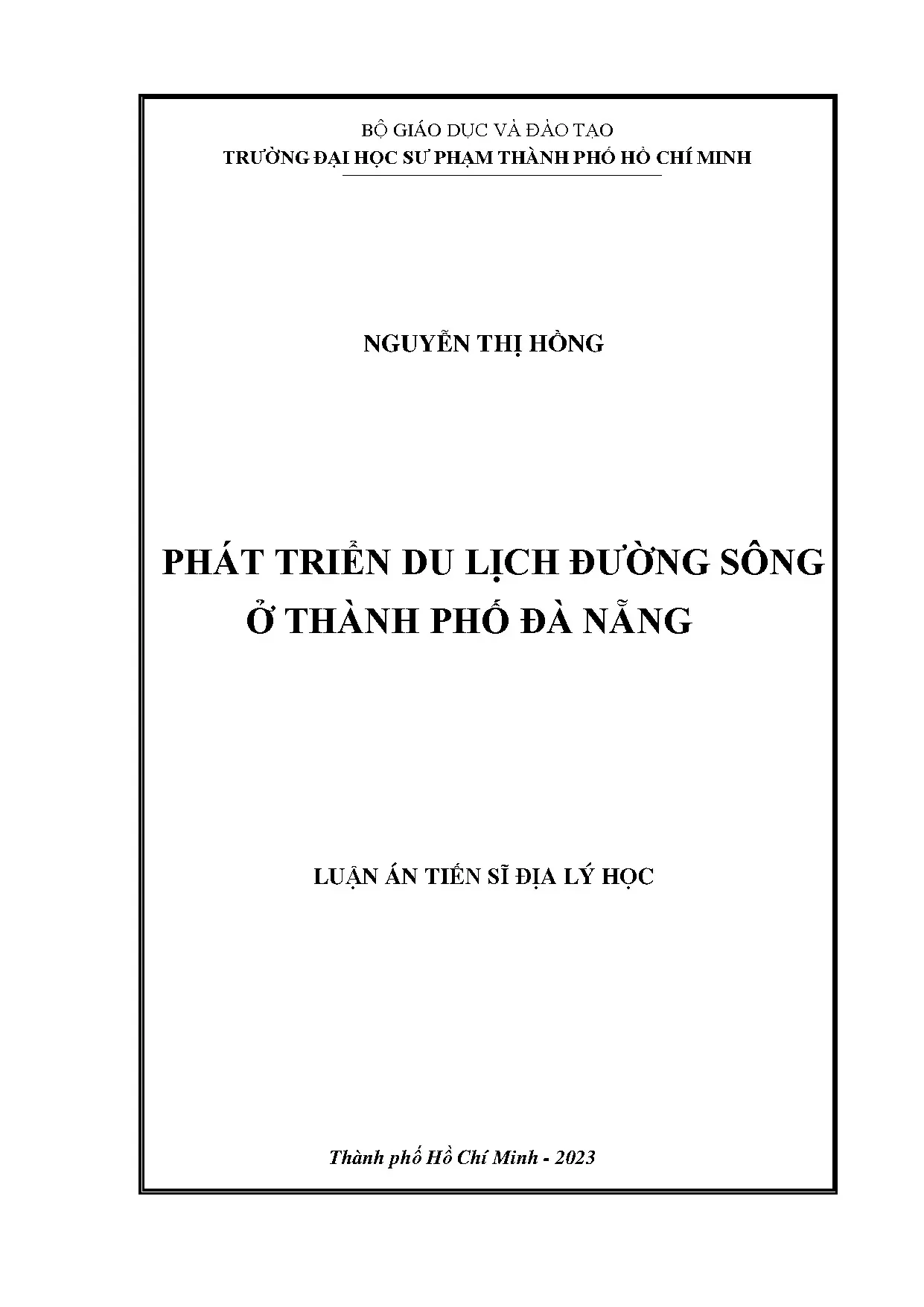 Phát triển du lịch đường sông Đà Nẵng: Luận án tiến sĩ địa lý