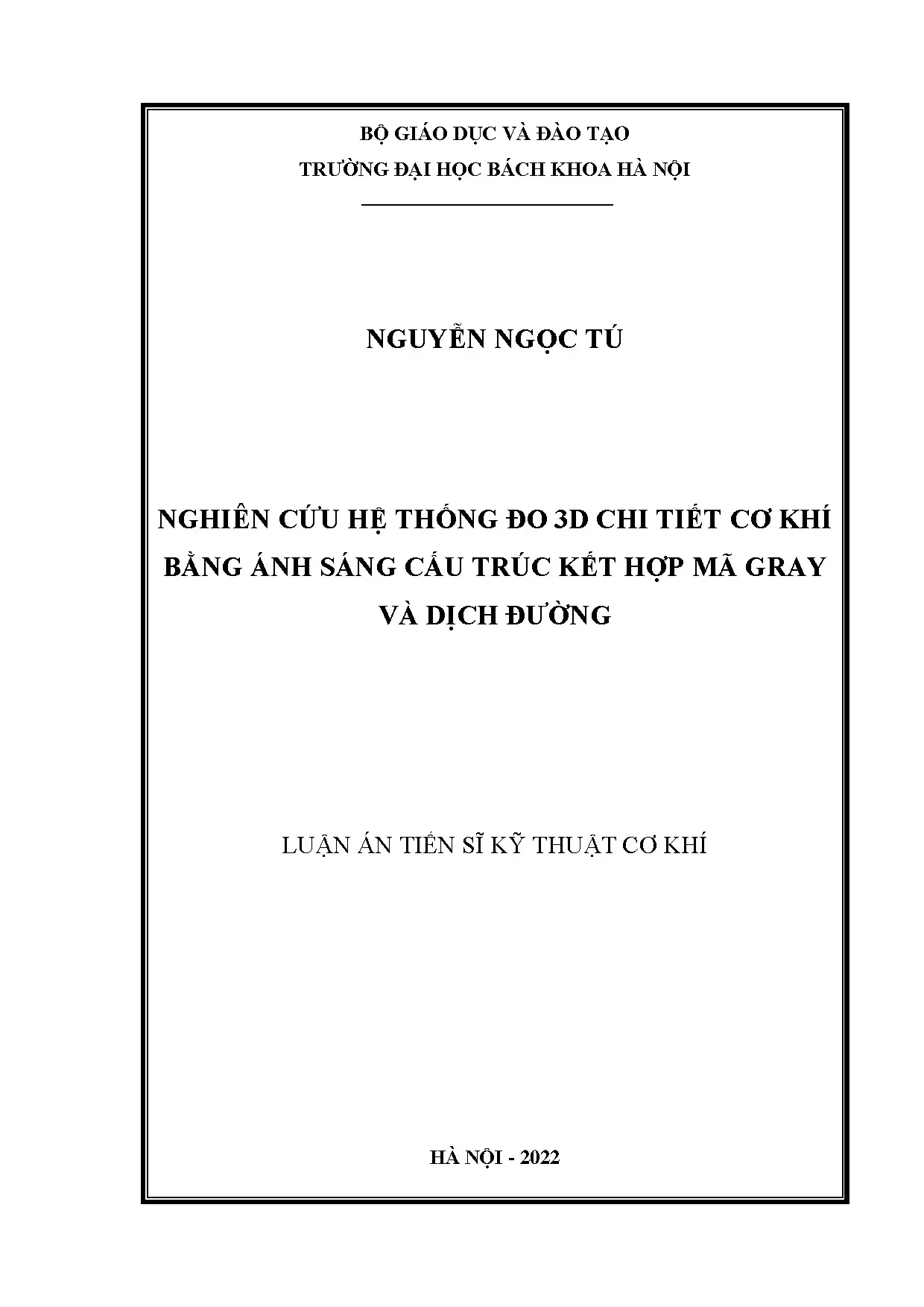 Nghiên cứu hệ thống đo 3D chi tiết cơ khí bằng ánh sáng cấu trúc kết hợp mã Gray và dịch đường