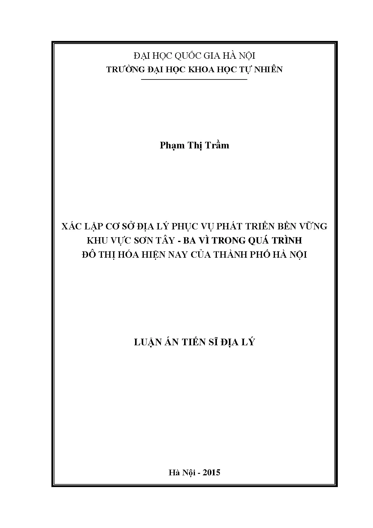 Luận án tiến sĩ xác lập cơ sở địa lý phục vụ phát triển bền vững Sơn Tây - Ba Vì