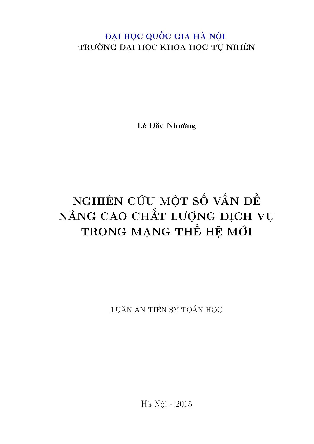 Nâng cao chất lượng dịch vụ mạng thế hệ mới - Luận án Tiến sĩ