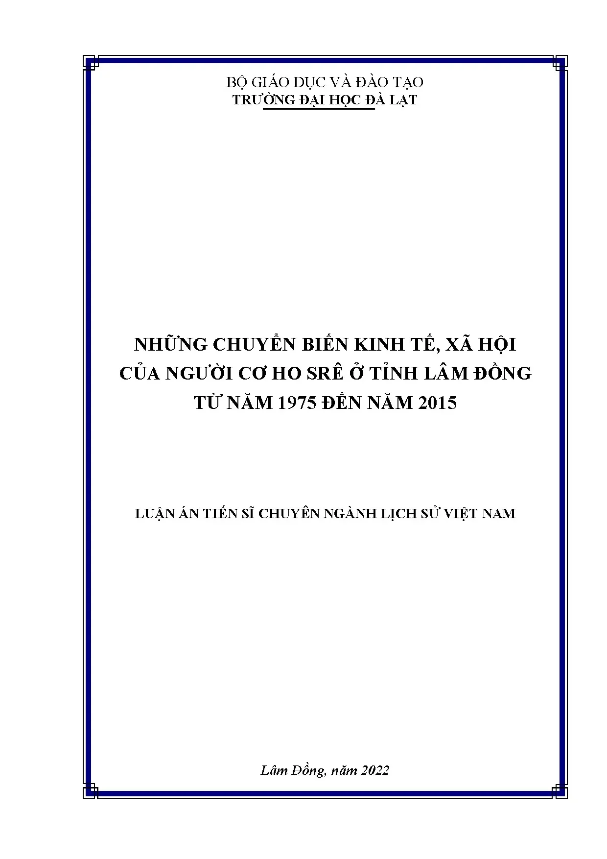 Chuyển biến kinh tế xã hội người Cơ Ho Srê Lâm Đồng 1975-2015