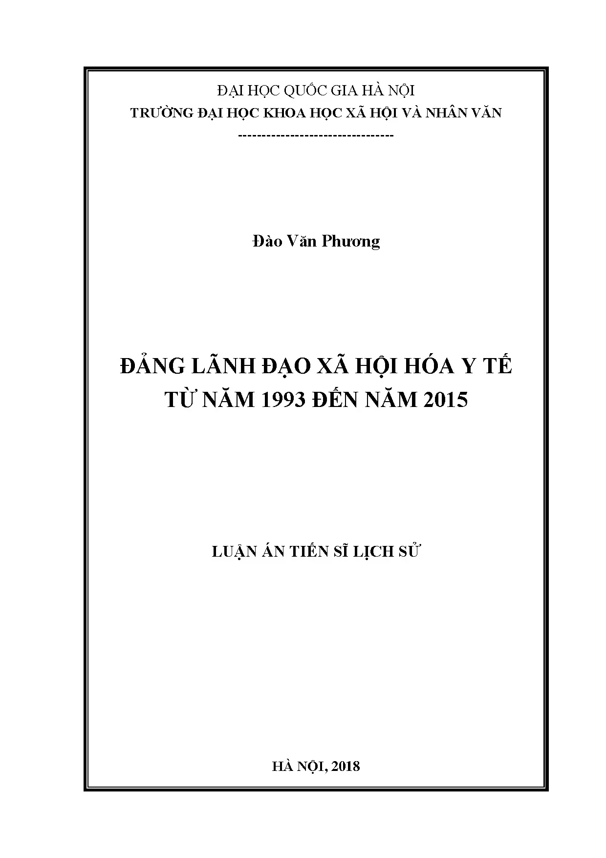 Đảng lãnh đạo xã hội hóa y tế 1993-2015: Luận án TS