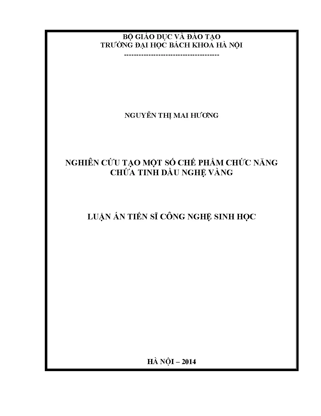 Nghiên cứu tạo một số chế phẩm chức năng chứa tinh dầu nghệ