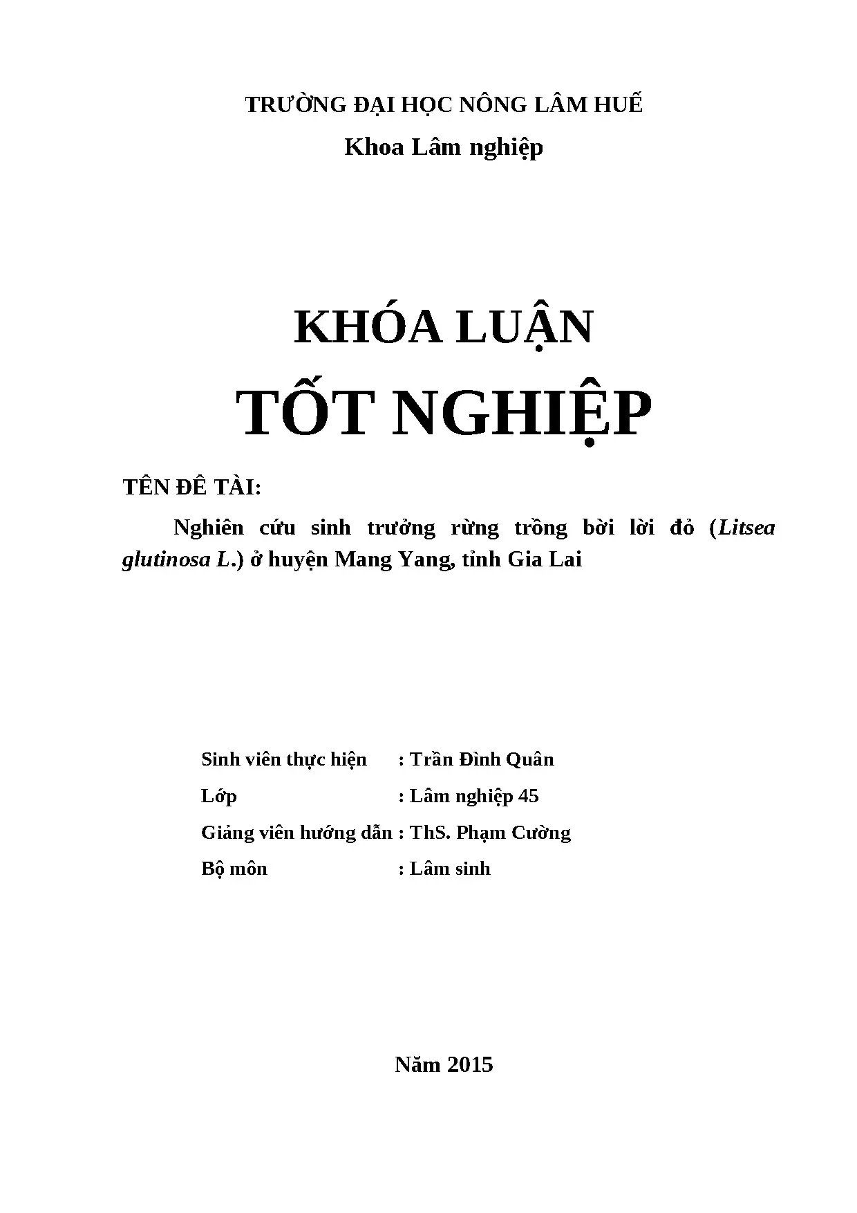 Nghiên cứu sinh trưởng rừng trồng bời lời đỏ litsea glutinos