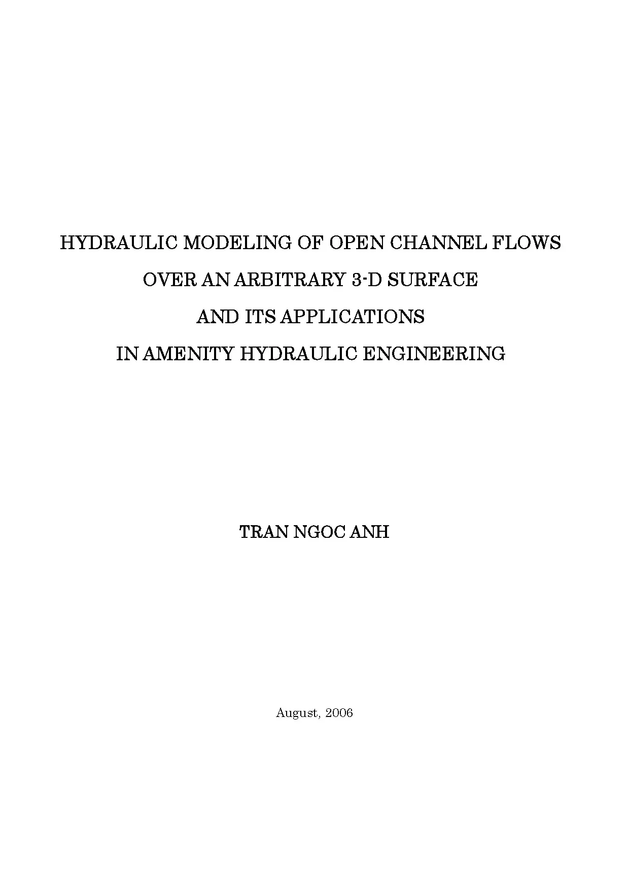 Hydraulic modeling of open channel flows over an arbitrary 3